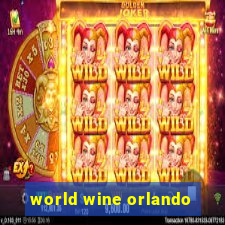 world wine orlando